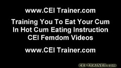 Eat up all your cum you nasty boy CEI Thumb