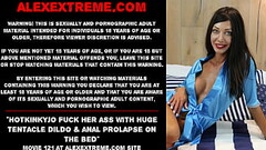 Hotkinkyjo fuck her ass with huge dildo &amp_ anal prolapse on the bed Thumb